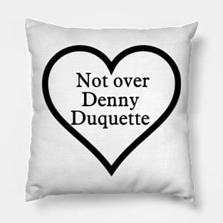 Denny Duquette Forever Pillow