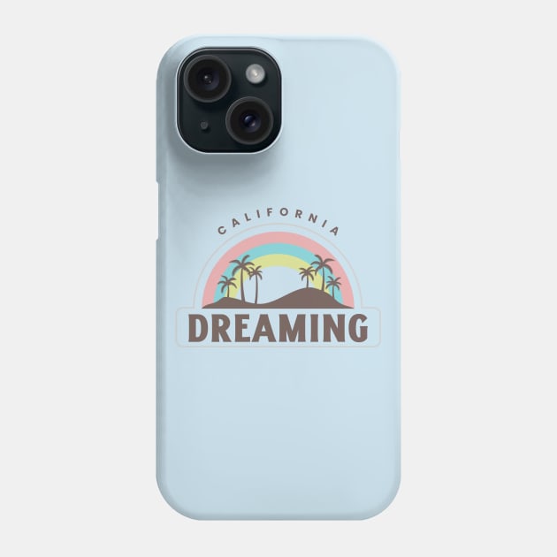 California Dreaming Cali Phone Case by Tip Top Tee's