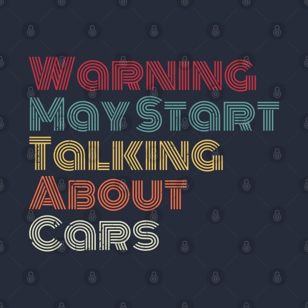 Warning May Start Talking About Cars by Gaming champion