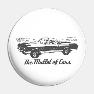 The Mullet of Cars Pin