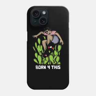 BORN 4 THIS Phone Case