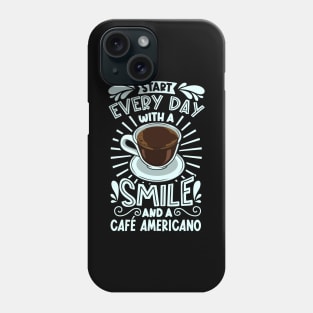 Smile with Café Americano Phone Case