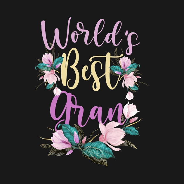 Family World's Best Gran Tee Funny Gran Ever Gift by carasantos