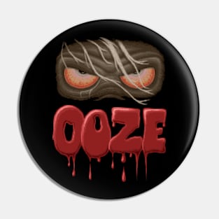 Ooze Pin