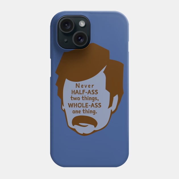 Ron Swanson words of wisdom Phone Case by LocalZonly