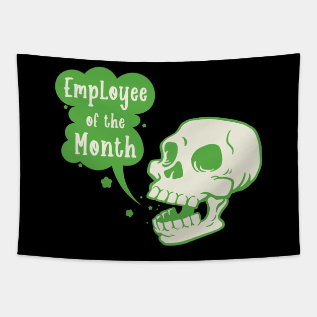 Employee of the Month Tapestry by Scaryzz