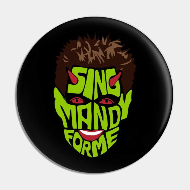 Sing Mandy For Me Pin by Fandom Charities