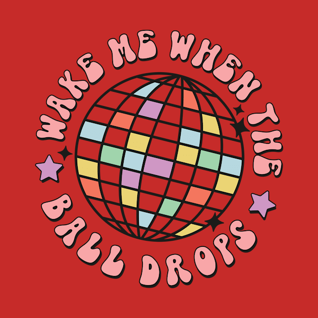 Wake me when the ball drops funny 2023 new year christmas gift idea by Mi Styles