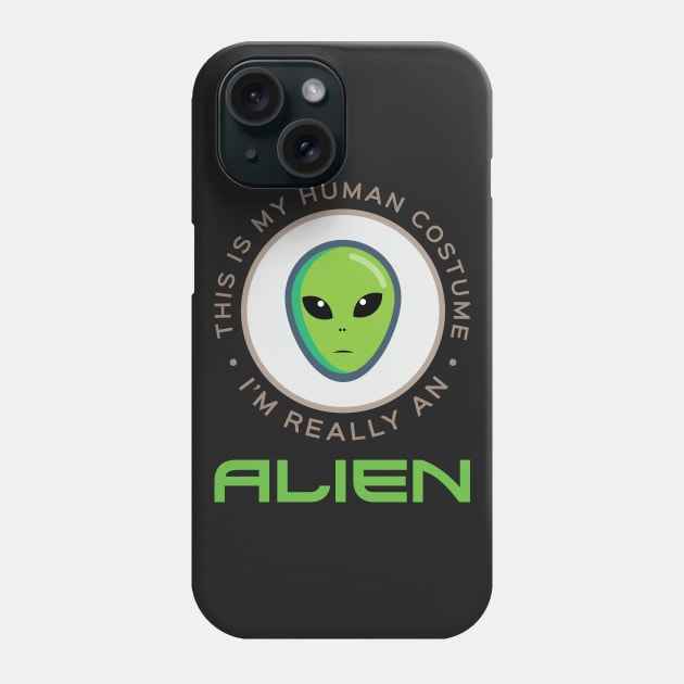 This Is My Human Costume A Really An Alien Alien Alien Costume T-Shirt Sweater Hoodie Iphone Samsung Phone Case Coffee Mug Tablet Case Gift Phone Case by giftideas