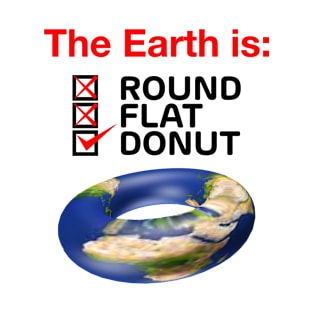 The earth is donut T-Shirt