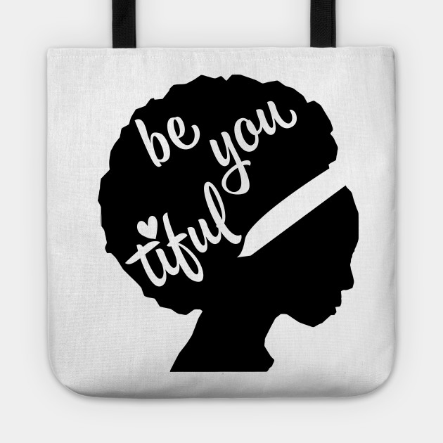 Be You Tiful African American