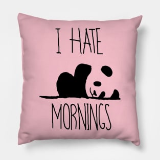 I Hate Mornings Panda Bear Pillow