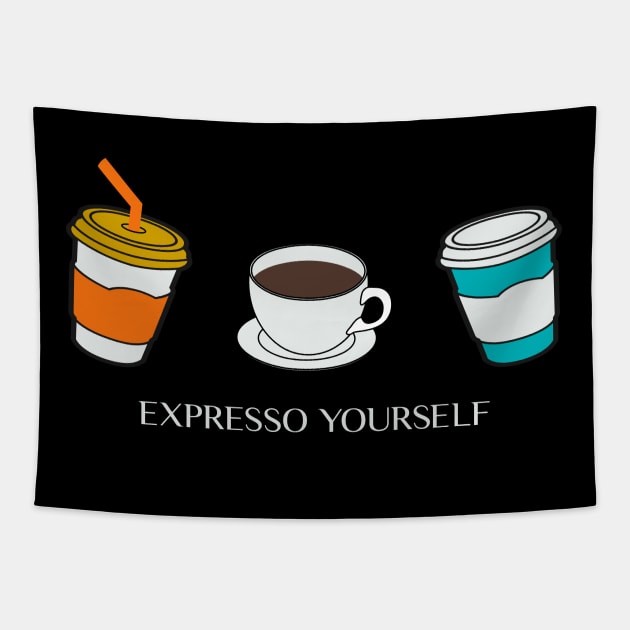 Expresso Yourself Tapestry by MZeeDesigns