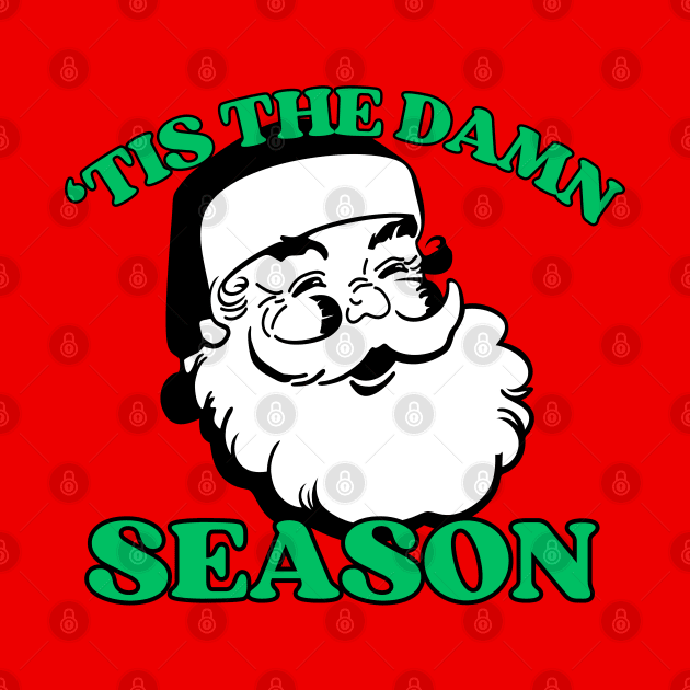 'tis the damn season by Likeable Design