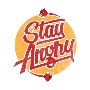 Stay Angry T-Shirt