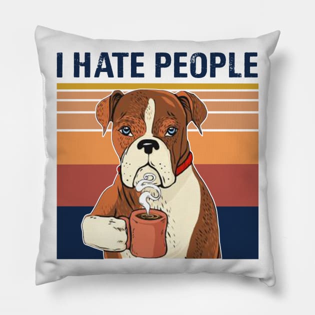 Labrador Retriever Drink Coffee I Hate People Pillow by binnacleenta