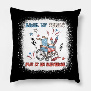 Back Up Terry Put It In Reverse Firework Vintage 4th Of July Pillow