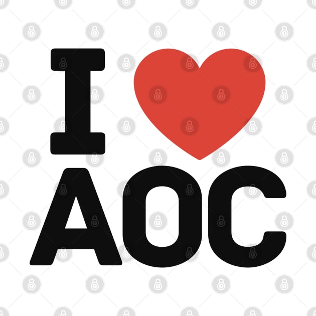 I Love AOC by TextTees