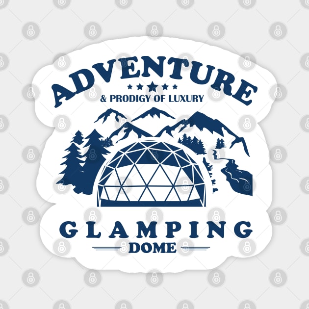 Glamping Dome Adventure and Prodigy Luxury Magnet by designbek