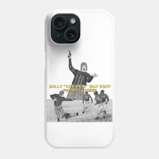 SNL: Billy "The Gun" Van Goff Phone Case