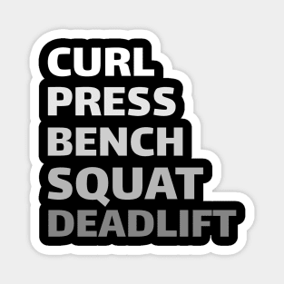 Workout Motivation | Curl Press Bench Squat Deadlift Magnet