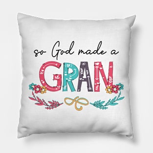 So God Made A Gran Happy Mother's Day Pillow