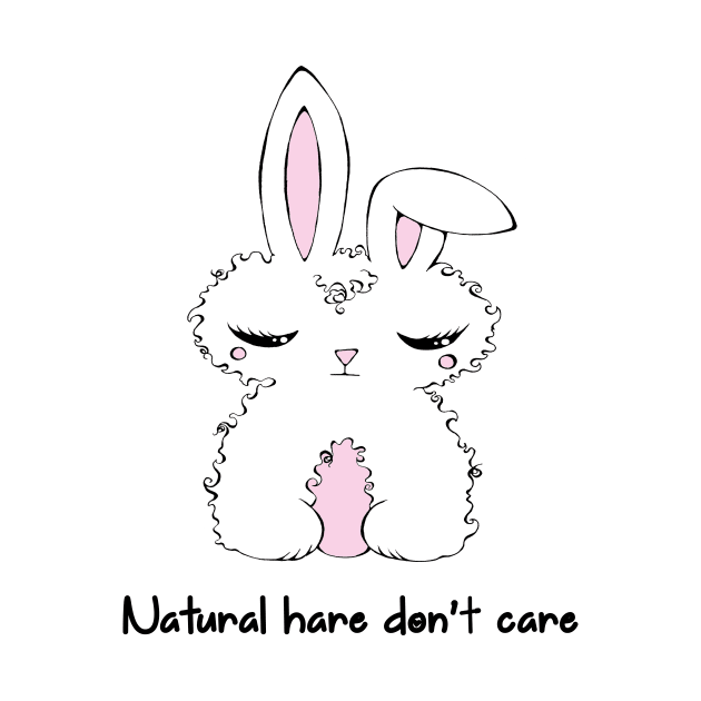 Natural Hare Don't Care - Kawaii Bunny by AdrienneAllen