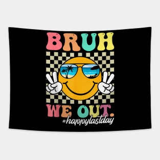 Bruh We Out  Last Day Of School Teacher Boy Girl Summer Tapestry