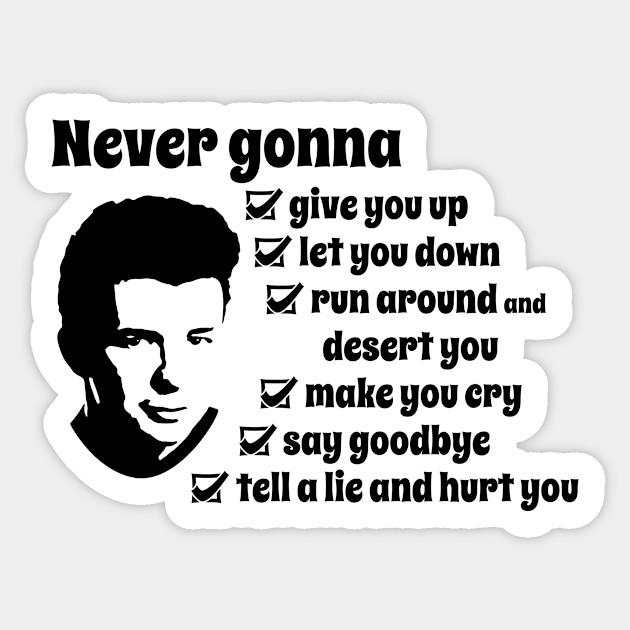 Never Gonna Astley Sticker Teepublic