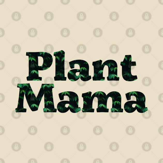 Plant Mama | Plant Lady Leaf Pattern by ABcreative