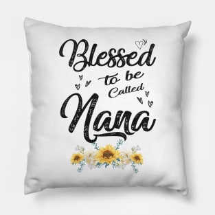 nana blessed to be called nana Pillow