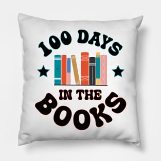 100 Days in the Books Reading Teacher 100th Day of School Pillow