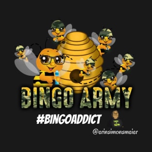 Bingo Bee Army Tee T-Shirt