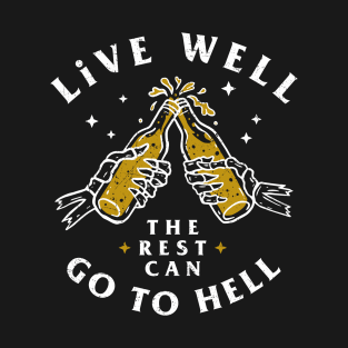 Live Well With Beers T-Shirt