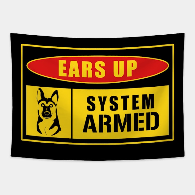 German Shepherd Ears Up System Armed  Dog Mom Tapestry by Caskara