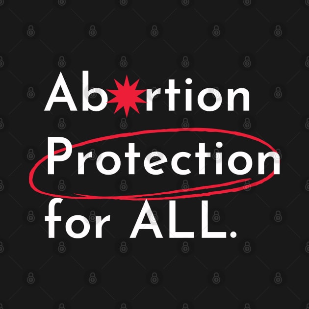 abortion, Abortion Protection for all by Santag