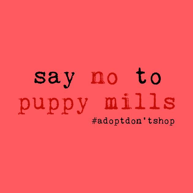 Say No to Puppy Mills by nyah14