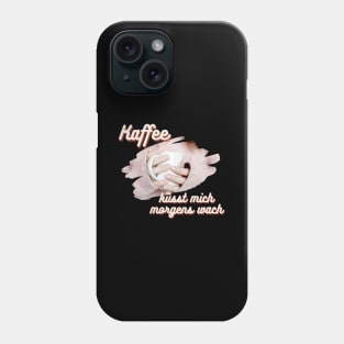 Kaffee Kuss Guten Morgen Espresso Phone Case