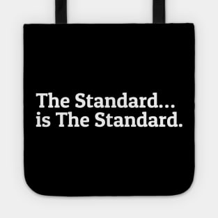 The Standard is The Standard Tote