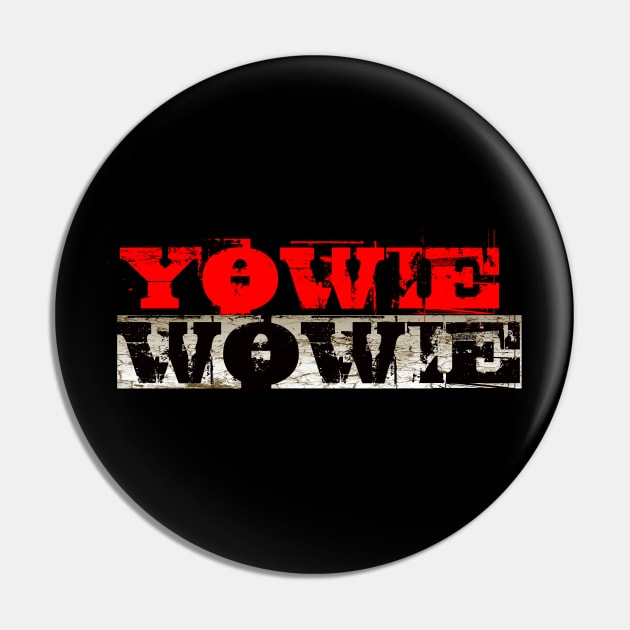 YOWIE WOWIE Pin by OFFblack