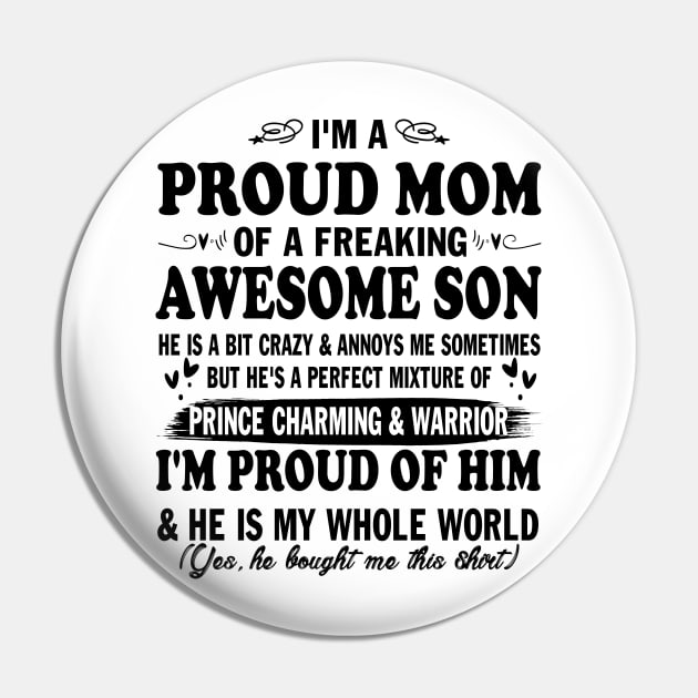 I'm a Proud Mom of a Freaking Awesome Son Gift to Mom from Son Mother's Day  Gift - Im A Proud Mom Of A Freaking Awesome - Pin