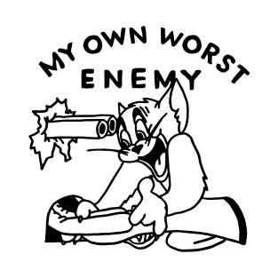 My Own Worst Enemy T-Shirt