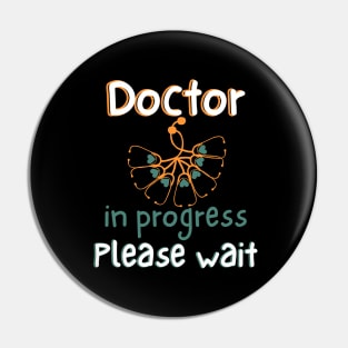 Doctor In Progress Please Wait Pin