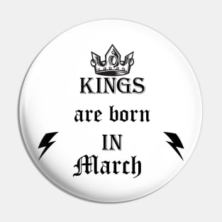 kings are born in march Pin