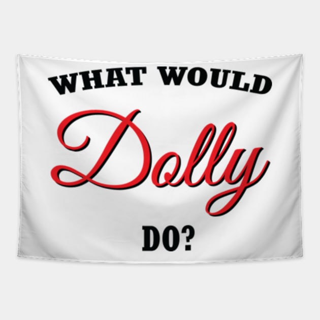 what would dolly do Tapestry by teestaan