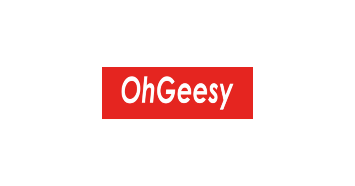 OhGeesy - Ohgeesy - T-Shirt | TeePublic