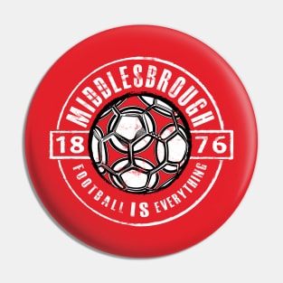 Football Is Everything - Middlesbrough Vintage Pin