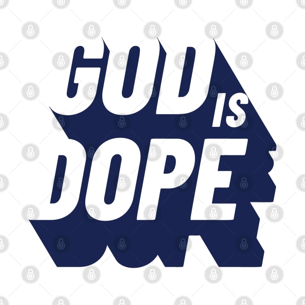 God Is Dope by ZagachLetters