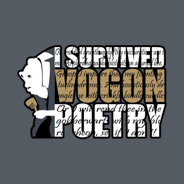 I survived Vogon poetry by Everdream