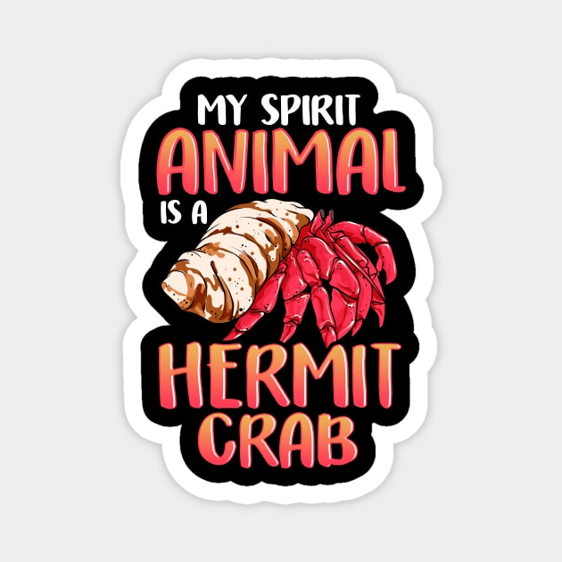 My Spirit Animal Is a Hermit Crab Crustacean Pun Magnet by theperfectpresents